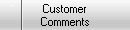 Customer
Comments